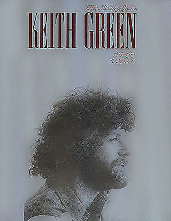 Keith Green – The Ministry Years, Volume 1 image 1
