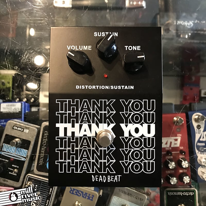 Deadbeat Thank You Distortion Used