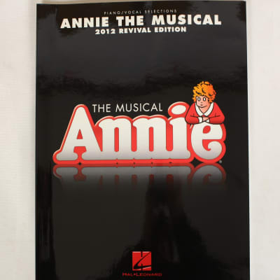 Hal Leonard  Annie the Musical 2012 Revival Edition Piano Vocal Selections hl00114469 image 1
