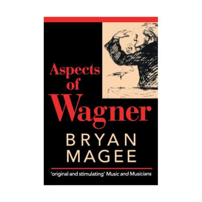 Aspects of Wagner (Oxford Paperbacks) Bryan Magee for sale