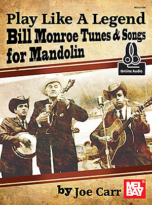 Play Like a Legend - Bill Monroe Tunes & Songs for Mandolin Book with Online Audio Access image 1