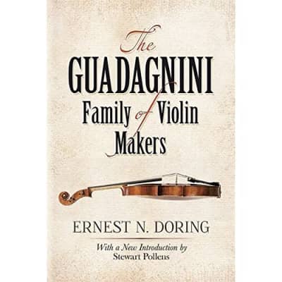 The Guadagnini Family of Violin Makers Doring, Ernest N./ Pollens, Stewart (Intr for sale