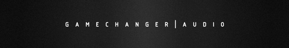 GAMECHANGER AUDIO EUROPE