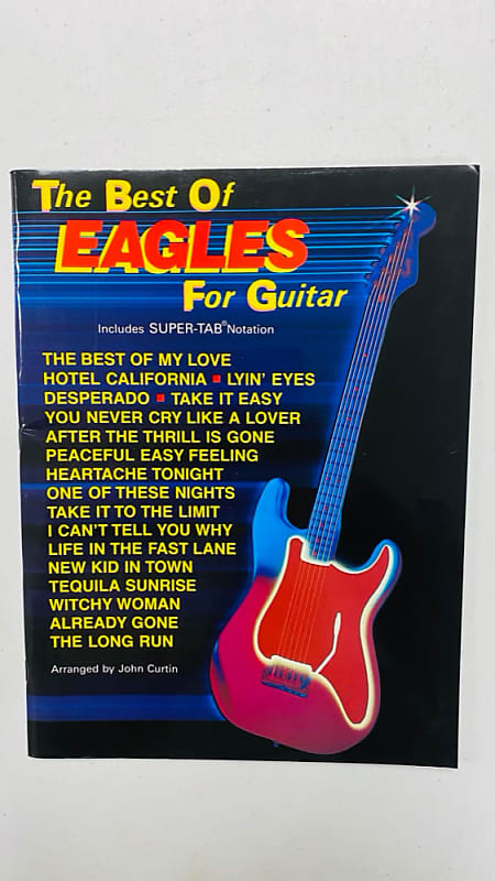 The Best Of Eagles For Guitar - Vocal Guitar Super Tab