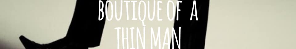 Boutique of a Thin Man
