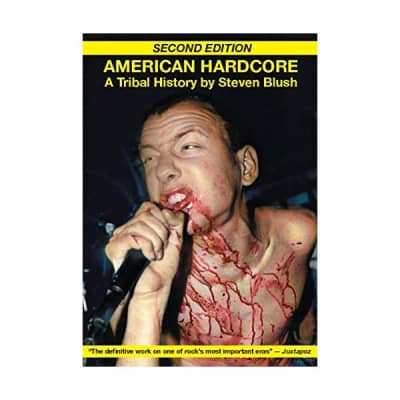 American Hardcore: A Tribal History Blush, Steven/ Petros, George (Editor) for sale