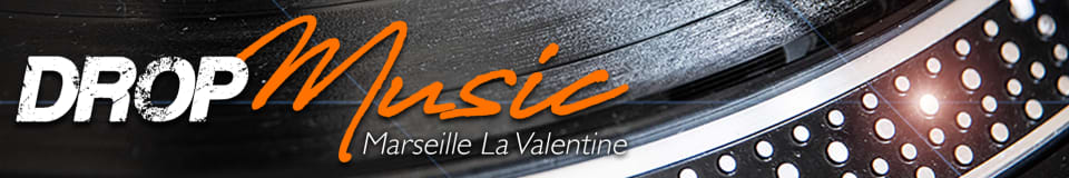 Drop Music Marseille La Valentine