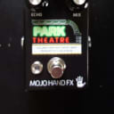 Mojo Hand FX Park Theatre - Hall Reverb and Echo