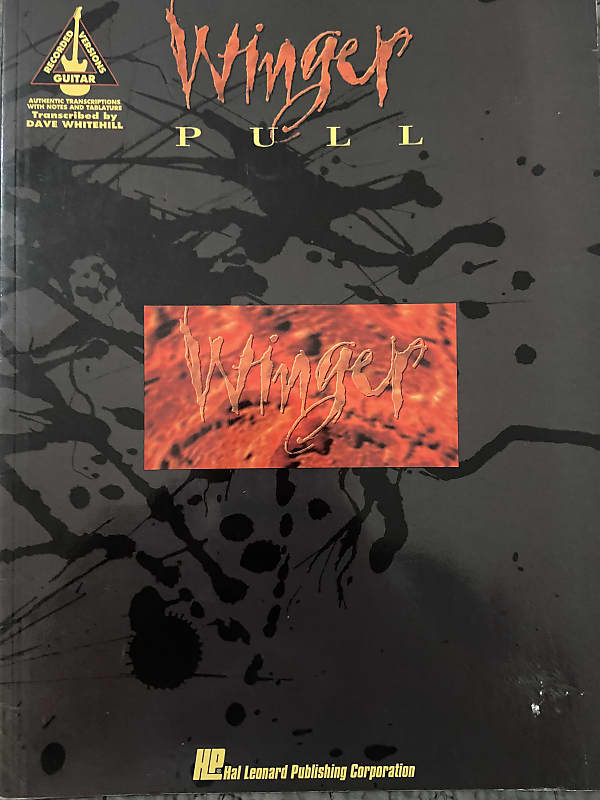 Winger - Pull - Guitar Tab / Tablature Book