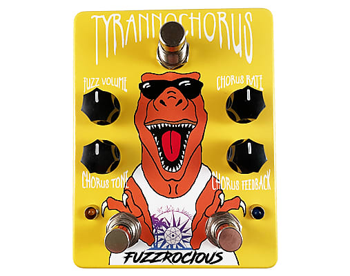 Fuzzrocious Tyrannochorus ( Fuzz/Chorus) Effects Pedal