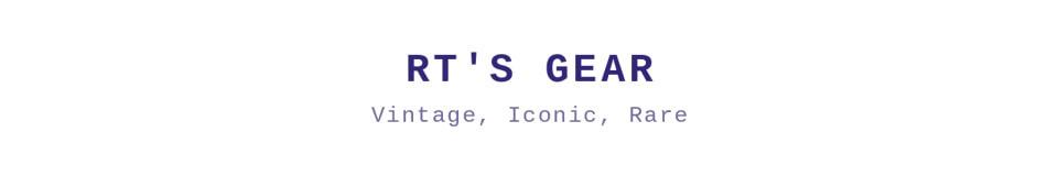 RT's Gear - Vintage, Iconic, Rare