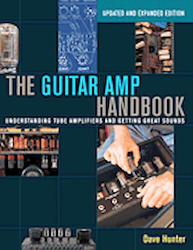 The Guitar Amp Handbook - Understanding Tube Amplifiers And | Reverb