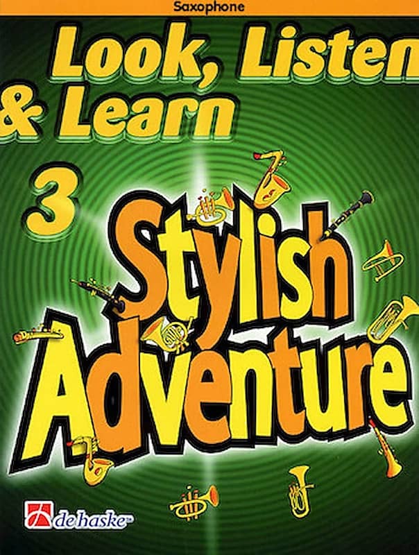 Look, Listen & Learn Stylish Adventure Saxophone Grade 3 | Reverb