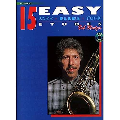 15 Easy Jazz, Blues & Funk Etudes Tenor Sax Bob Mintzer Reverb UK