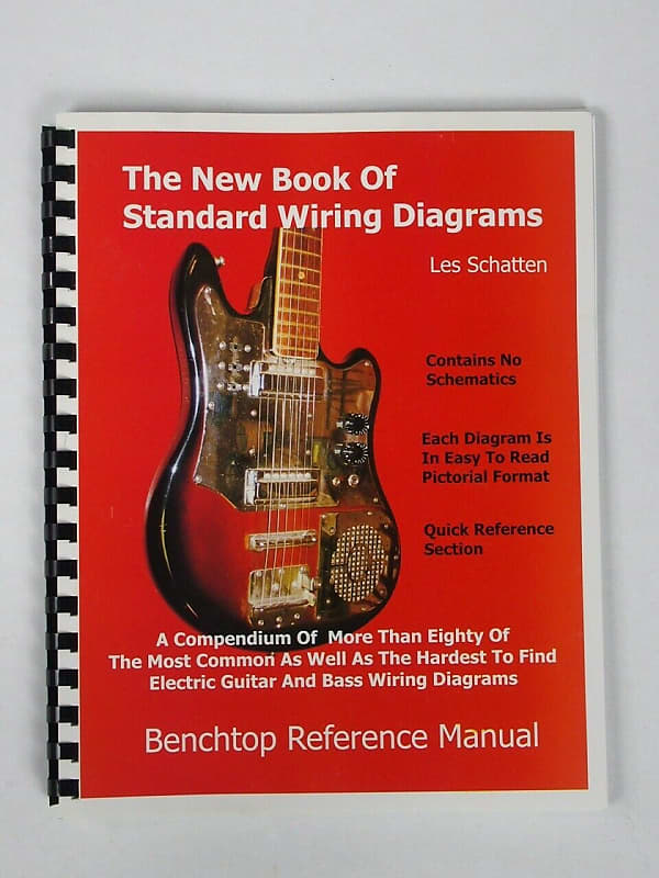 The New Book of Standard Wiring Diagrams for Guitar / Bass Pickups