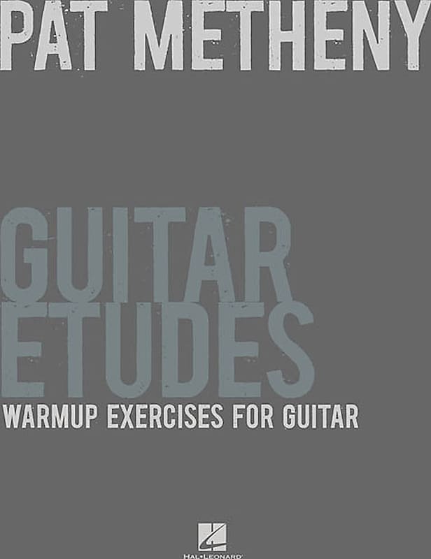 Pat Metheny Guitar Etudes Warm Up Exercises For Guitar Reverb