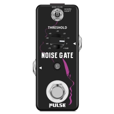 Pulse Noise Gate PT-19 A 2 Working Gate Mode Guitar/Bass/etc Effect Pedal