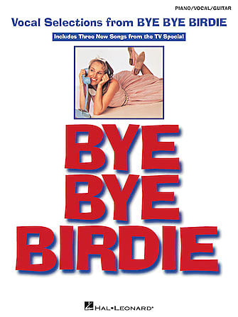 Bye Bye Birdie - Selections from the Broadway Musical - Piano Vocal Guitar Book image 1