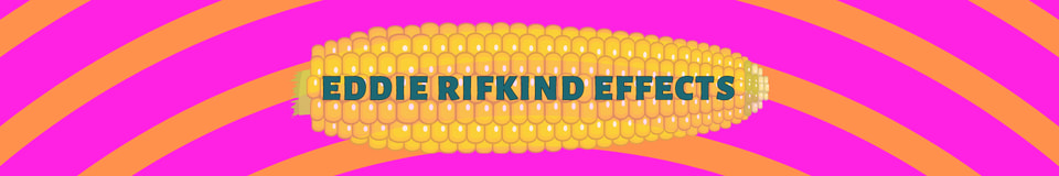 Eddie Rifkind Effects
