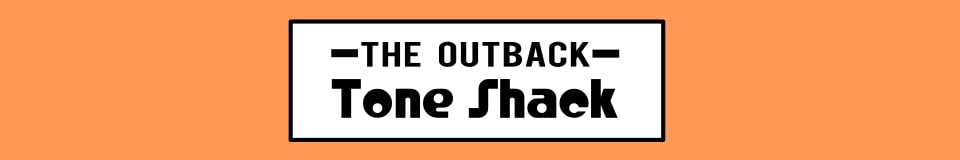 The Outback Tone Shack