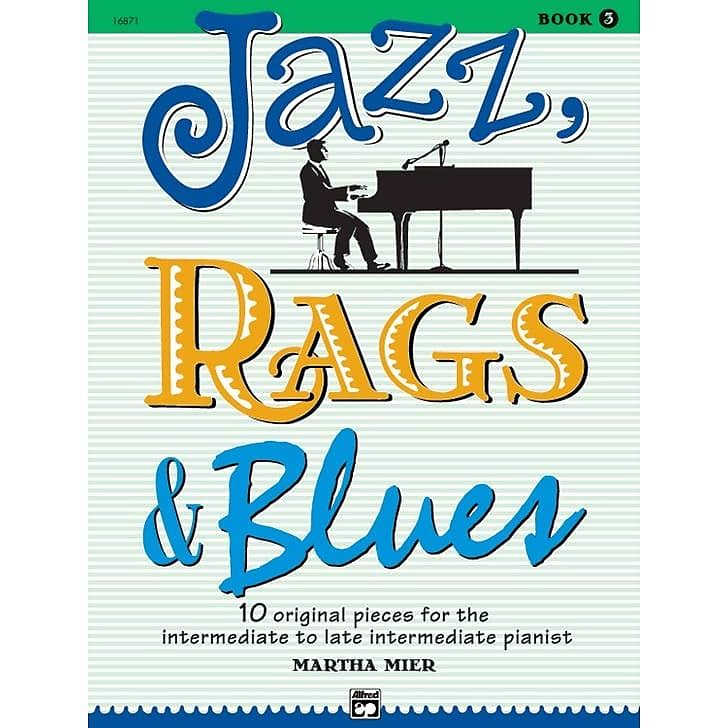Jazz, Rags & Blues: 10 Pieces for Intermediate/Late Intermediate Piano - Book 3 image 1