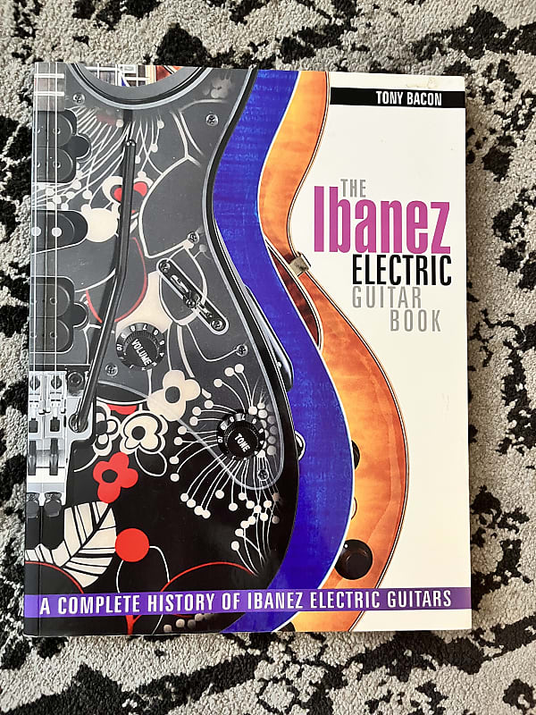 The Ibanez Electric Guitar Book By Tony Bacon 2013 Reverb