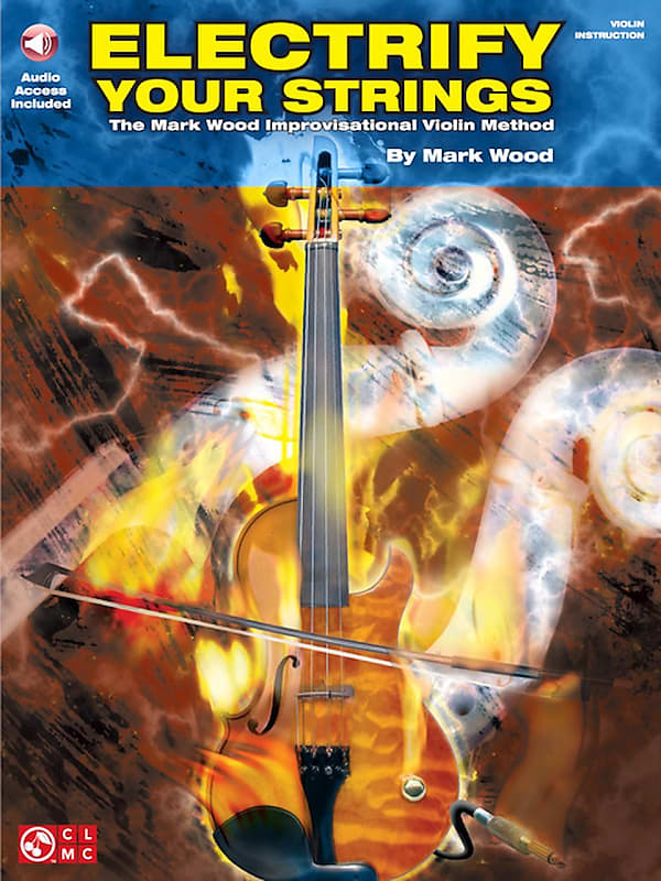 Electrify Your Strings The Mark Wood Improvisational Violin Reverb