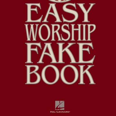 The Easy Worship Fakebook - Over 100 Songs in the Key of C image 1