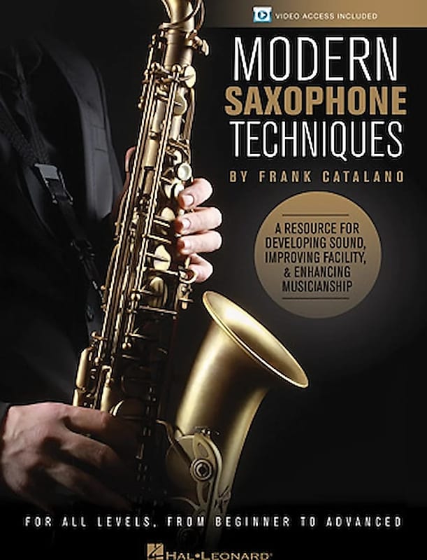 Modern Saxophone Techniques - A Resource For Developing 