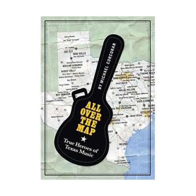 All over the Map: True Heroes of Texas Music Corcoran, Michael for sale