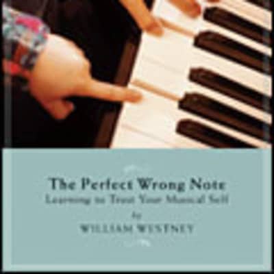 The Perfect Wrong Note - Learning to Trust Your Musical Self for sale