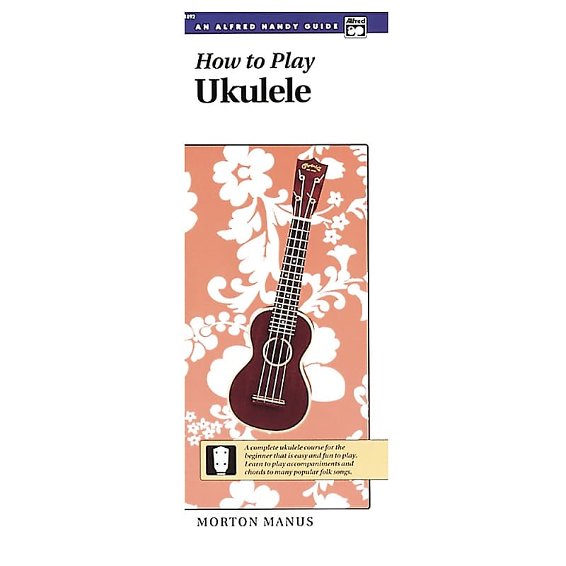 Alfred How to Play Ukulele Book Reverb