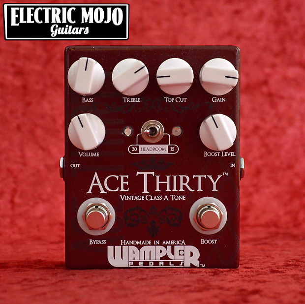 New Wampler Ace Thirty Overdrive Boost VOX AC-30 (Free Shipping)