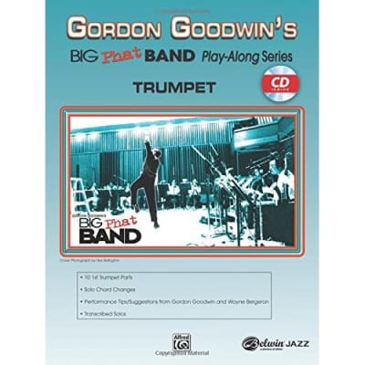 Trumpet, Level 5-6 (Book & CD; Big Phat Band Play-Along Series) Wayne Bergeron G for sale