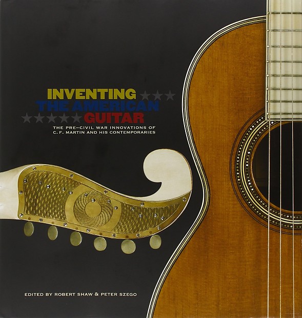 Inventing the American Guitar: The Pre-Civil War Innovations of C.F. Martin and His Contemporaries image 1