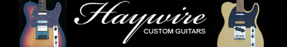 Haywire Custom Guitars Inc. South Carolina-U.S.A.