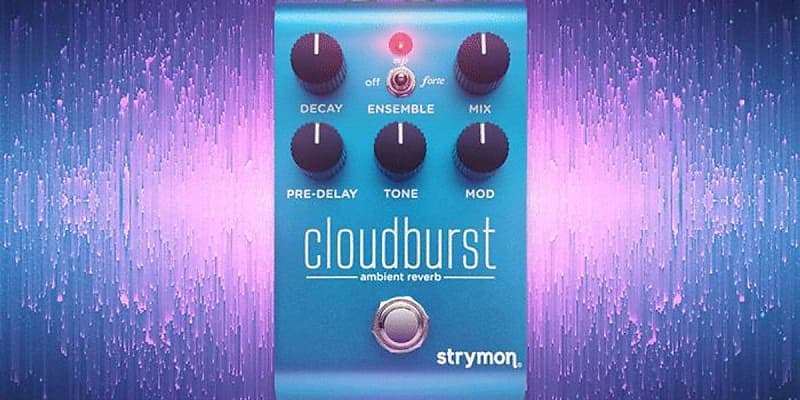 NEW!!! Strymon Cloudburst Ambient Reverb Pedal