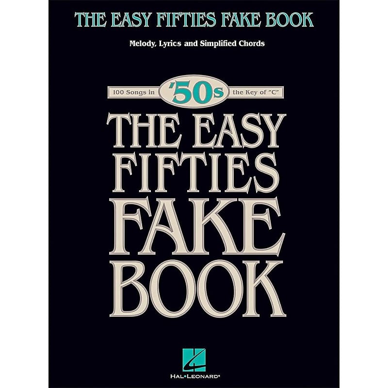 Hal Leonard The Easy Fifties Fake Book - Melody, Lyrics & Simplified Chords in Key Of C, 240255 image 1