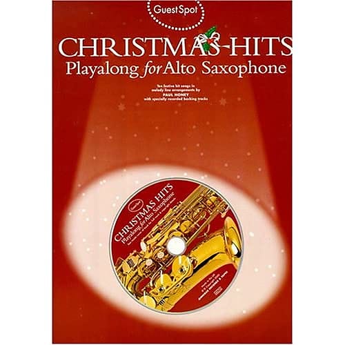 Guest Spot Christmas Hits Playalong For Alto Saxophone Alto Saxophone Backin Reverb
