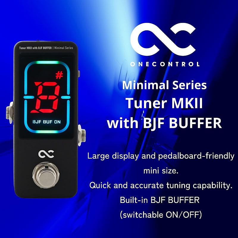 One Control Minimal Series Tuner MKII with BJF BUFFER OC-M