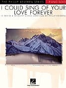 I Could Sing of Your Love Forever - 15 Praise & Worship Songs image 1