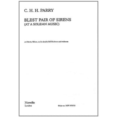 C. Hubert Parry: Blest Pair Of Sirens (Double Chorus) (2 x (Soprano, Alto, Tenor for sale