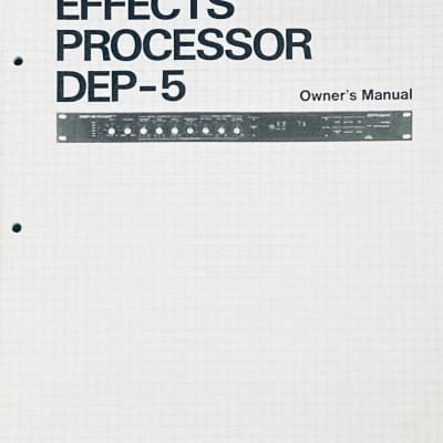 Roland DEP-5  Digital Effects Processor • OEM Owner's Manual