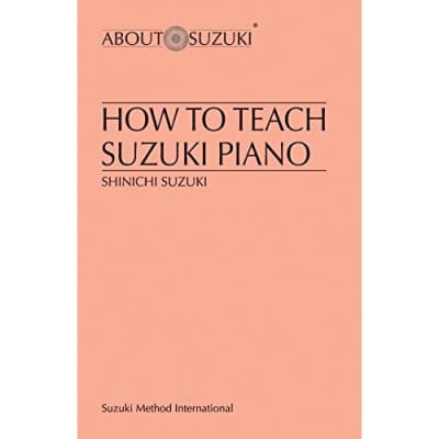 How to Teach Suzuki Piano (About Suzuki) Shinichi Suzuki for sale