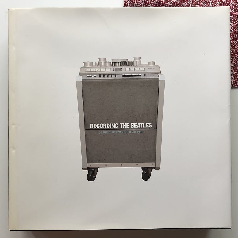 Recording the Beatles The Studio Equipment and Techniques Reverb