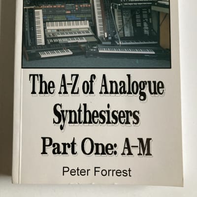Peter Forrest - The A-Z of Analogue Synthesisers image 1