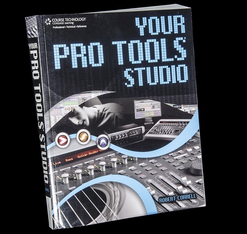 Robert Correll Your Pro Tools Studio Pro Audio Textbook 2008 image 1