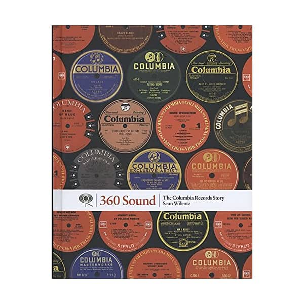 360 Sound: The Columbia Records Story Wilentz, Sean | Reverb