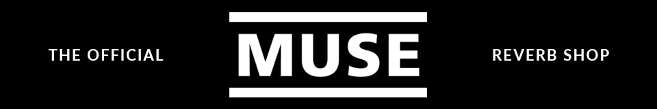 The Official Muse Reverb Shop