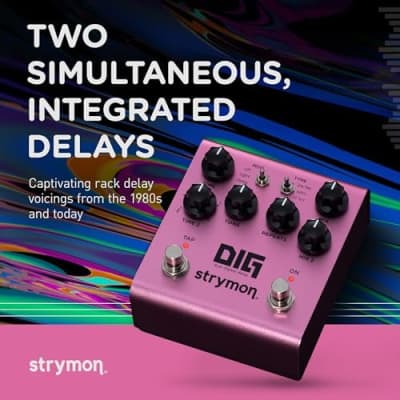 Strymon DIG V2 Dual Digital Delay Guitar Effects Pedal for Electric and Acoustic Guitar, Synths, Vocals and Keyboards image 2